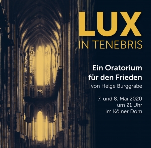 LUX IN TENEBRIS im Kölner Dom